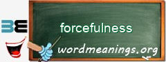 WordMeaning blackboard for forcefulness